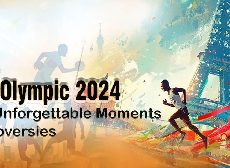 Paris Olympics 2024: Top 10 Unforgettable Moments and Controversies